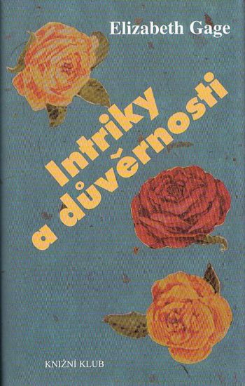 Intriky a duvernosti - Gage Elizabeth | antikvariat - detail knihy