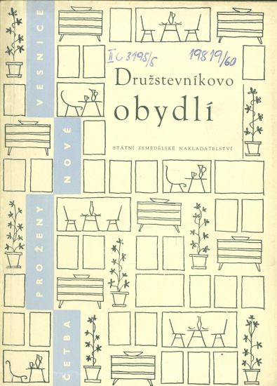 Druzstevnikovo obydli  Zvysujeme kvalitu bydleni na vesnici - Kvasnickovi Rajisa a Ilja | antikvariat - detail knihy