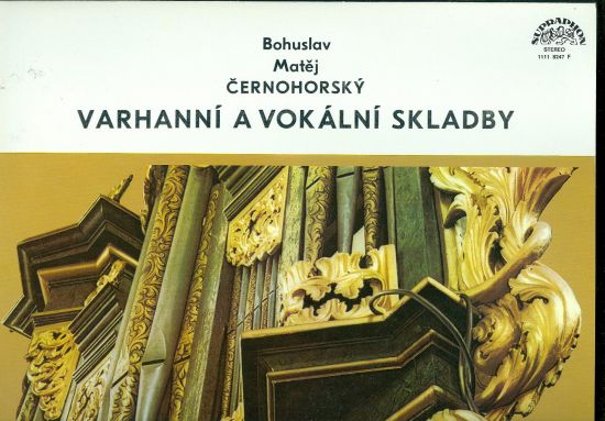Varhani a vokalni skladby - Cernohorsky Bohuslav Matej | antikvariat - detail knihy