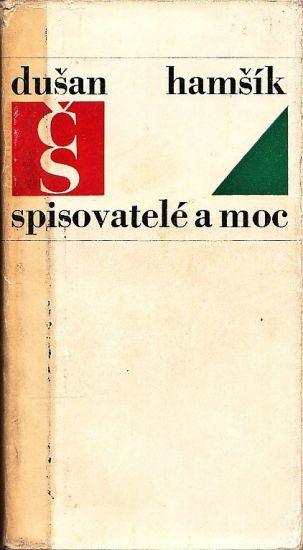 Spisovatele a moc - Hamsik Dusan | antikvariat - detail knihy