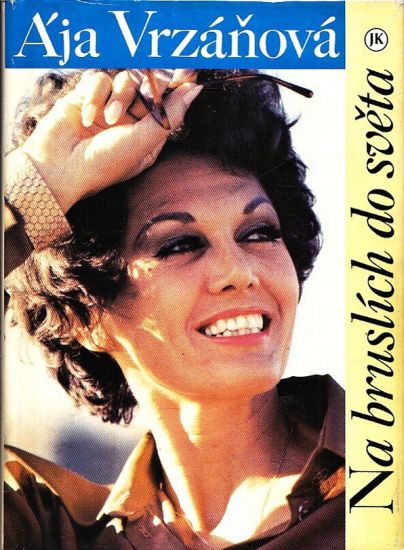 Na bruslich do sveta - Vrzanova Aja | antikvariat - detail knihy