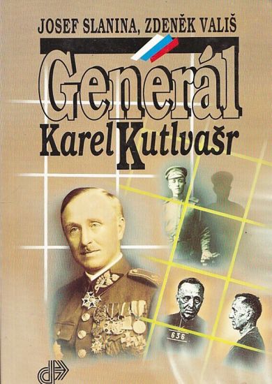General Karel Kutlvasr - Slanina Josef Valis Zdenek | antikvariat - detail knihy