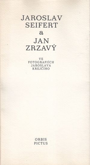 Jaroslav Seifert a Jan Zrzavy ve fotografiich Jaroslava Krejciho | antikvariat - detail knihy