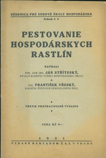 Pestovanie hospodarskych rastlin - Stritesky  Vresky | antikvariat - detail knihy