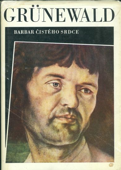 Grunewald  Barbar cisteho srdce - Schwarzkopf Nikolaus | antikvariat - detail knihy