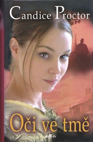 Oci ve tme - Proctor Candice | antikvariat - detail knihy