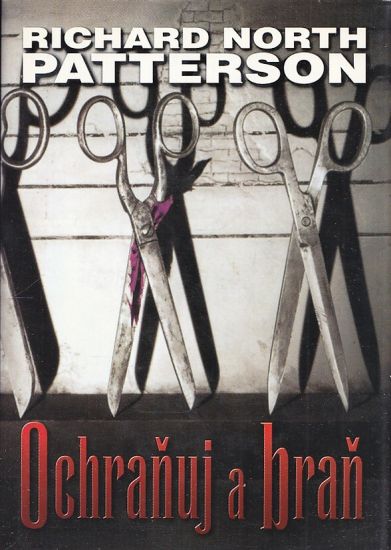 Ochranuj a bran - Patterson Richard North | antikvariat - detail knihy