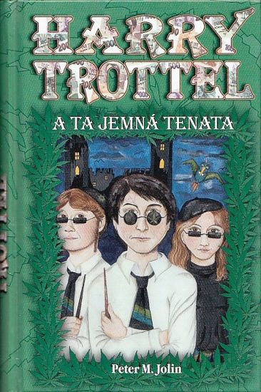 Harry Trottel a ta jemna tenata - Jolin Peter M | antikvariat - detail knihy