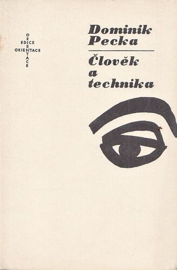 Clovek a technika - Pecka Dominik | antikvariat - detail knihy