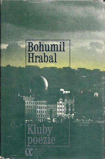Kluby poezie - Hrabal Bohumil | antikvariat - detail knihy