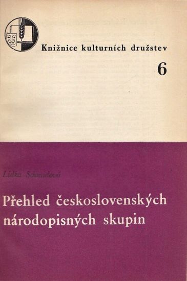Prehled ceskoslovenskych narodopisnych skupin - Schmidova Lidka | antikvariat - detail knihy