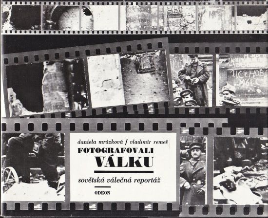 Fotografovali valku - Mrazkova Daniela Remes Vladimir | antikvariat - detail knihy