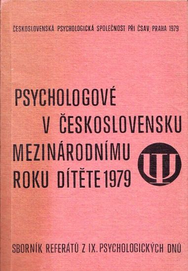 Psychologove v Ceskoslovensku mezinarodnimu rokuu ditete 1979 | antikvariat - detail knihy