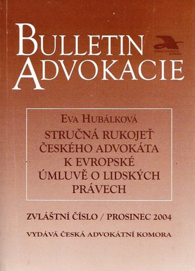 Buletin advokacie   zvlastni cisloprosinec 2004 - Hubalkova Eva | antikvariat - detail knihy