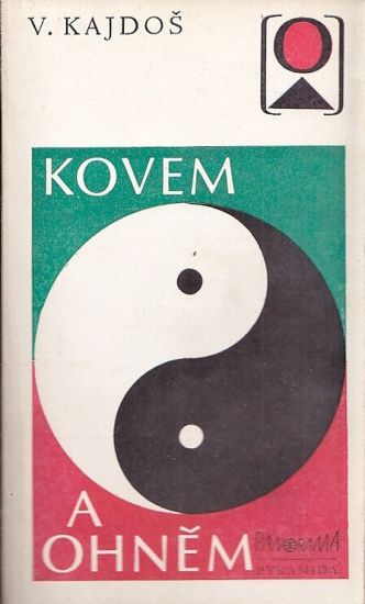 Kovem a ohnem akupunktura - Kajdos Vaclav | antikvariat - detail knihy