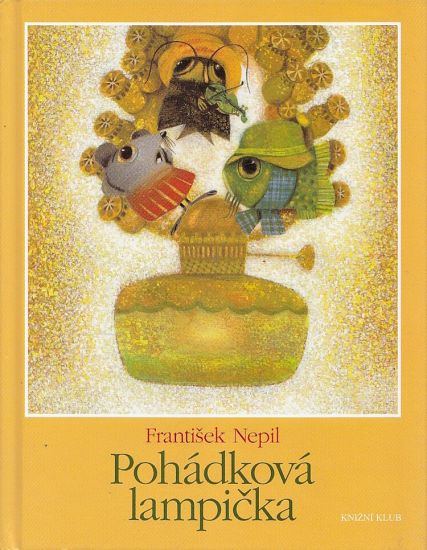 Pohadkova lampicka - Nepil Frantisek | antikvariat - detail knihy