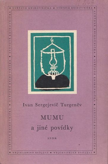 Mumu a jine povidky - Turgenev Ivan Sergejevic | antikvariat - detail knihy