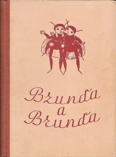 Bzunda a Brunda  pribeh dvou brundibaru - Kolar Josef | antikvariat - detail knihy