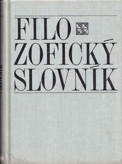 Filozoficky slovnik - Kolektiv autoru | antikvariat - detail knihy