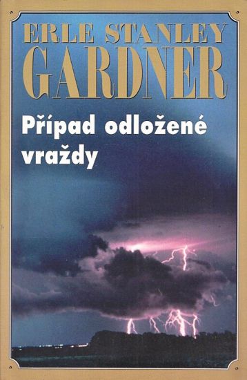 Pripad odlozene vrazdy - Gardner Erle Stanley | antikvariat - detail knihy