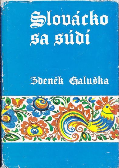 Slovacko sa sudi - Galuska Zdenek | antikvariat - detail knihy