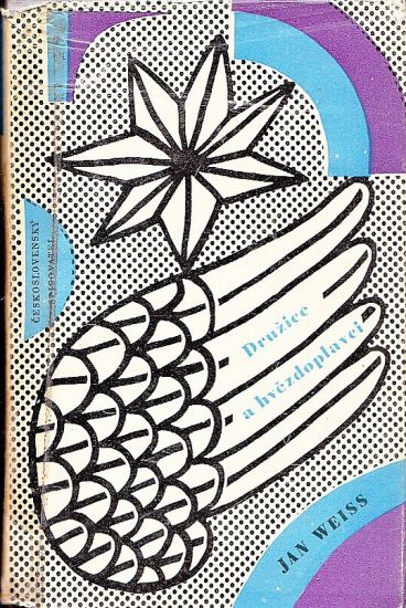 Druzice a hvezdoplavci - Weiss Jan | antikvariat - detail knihy