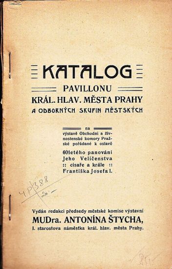 Katalog pavillonu Kralhlavnmesta Prahy - Stycha Antonin  redaktor | antikvariat - detail knihy