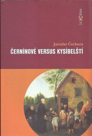 Cerninove versus Kysibelsti - Cechura Jaroslav | antikvariat - detail knihy