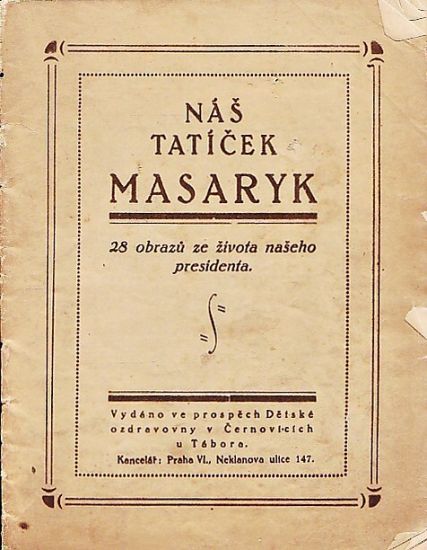 Nas taticek Masaryk  28 obrazu ze zivota naseho presidenta | antikvariat - detail knihy