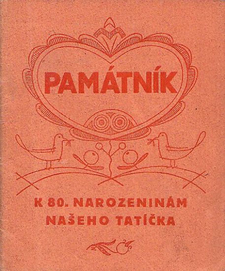 Pamatni k 80narozeninam naseho taticka | antikvariat - detail knihy