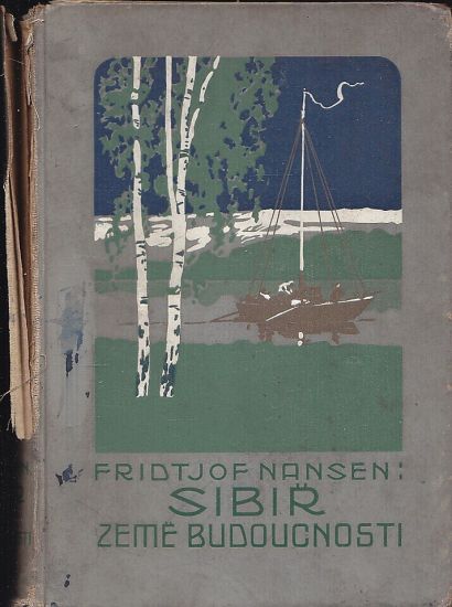 Sibir  Zeme budoucnosti - Nansen Fridtjof | antikvariat - detail knihy