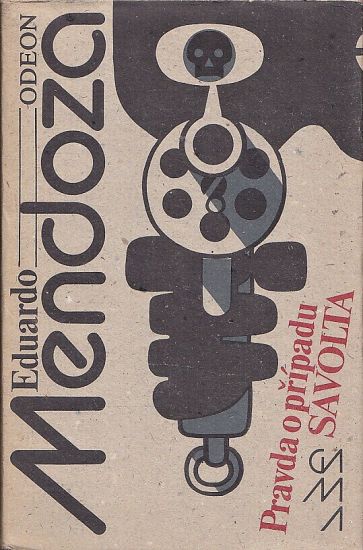 Pravda o pripadu Savolta - Mendoza Eduardo | antikvariat - detail knihy