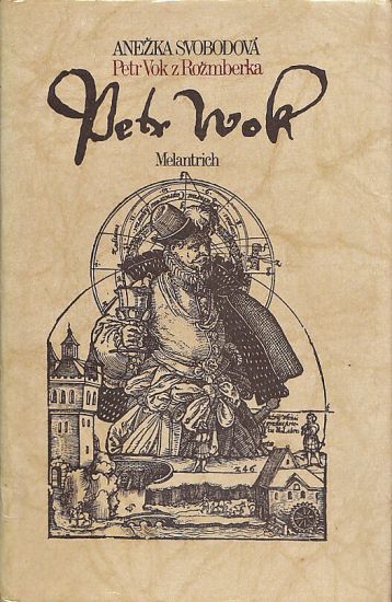 Petr Vok z Rozumberka - Svobodova Anezka | antikvariat - detail knihy