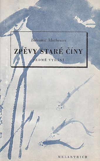 Zpevy stare Ciny - Mathesius Bohumil   prebasnil | antikvariat - detail knihy