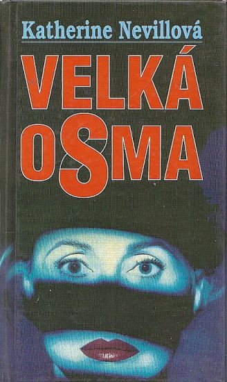 Velka osma - Neville Katherine | antikvariat - detail knihy