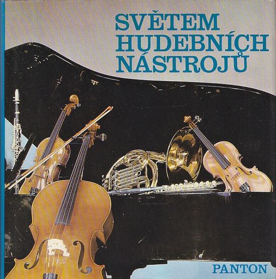 Svetem hudebnich nastroju O jejich vzniku a vyrobe - Jiranek JE Hejzlar Tomas | antikvariat - detail knihy