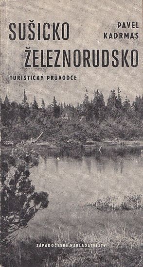 Susicko  Zeleznobrodsko  Turisticky pruvodce - Kadrmas Pavel | antikvariat - detail knihy