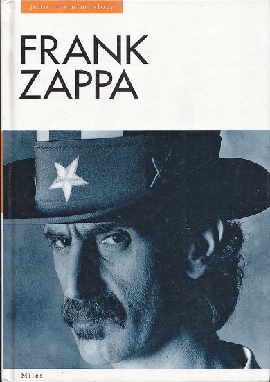 Frank Zappa  jeho vlastnimi slovy - Miles Barry | antikvariat - detail knihy