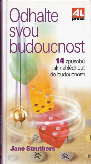 Odhalte svou budoucnost - Struthers Jane | antikvariat - detail knihy