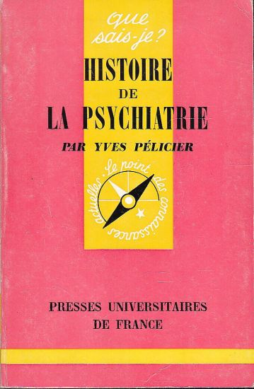 Histoire de la Psychiatrie - Pelicier Yves | antikvariat - detail knihy