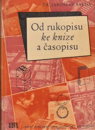 Od rukopisu ke knize a casopisu - Salda Jaroslav | antikvariat - detail knihy