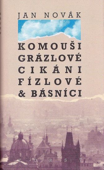 Komousi grazlove cikani fizlove a basnici - Novak Jan | antikvariat - detail knihy