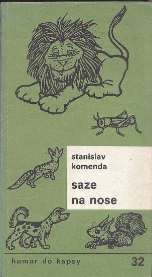 Saze na nose - Komenda Stanislav | antikvariat - detail knihy