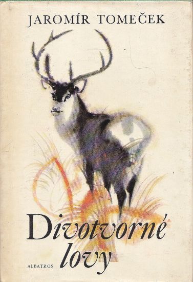 Divotvorne lovy - Tomecek Jaromir | antikvariat - detail knihy