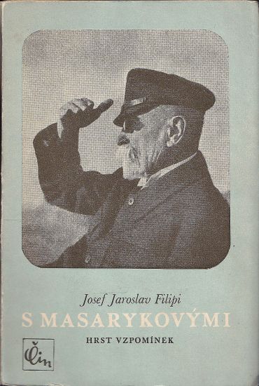 S Masarykovymi - Filipi Josef Jaroslav | antikvariat - detail knihy
