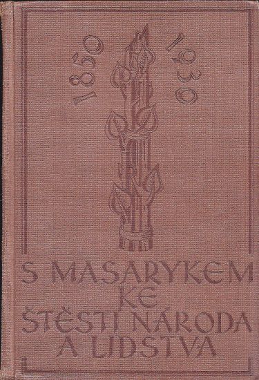 S Masarykem ke stesti naroda a lidstva - Melichar Vaclav | antikvariat - detail knihy