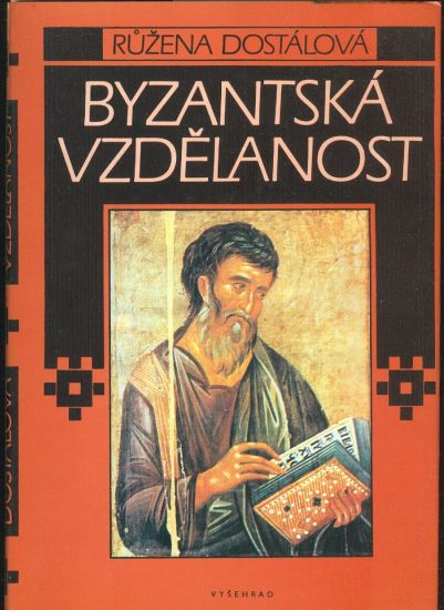 Byzantska vzdelanost - Dostalova Ruzena | antikvariat - detail knihy