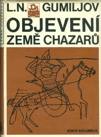 Objeveni zeme Chazaru - Gumiljov L N | antikvariat - detail knihy