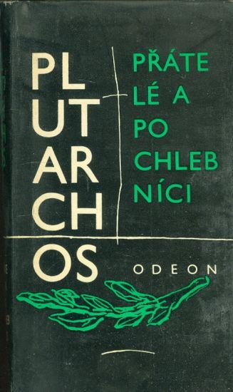 Pratele a pochlebnici - Plutarchos | antikvariat - detail knihy