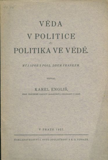 Veda v politice ci politika ve vede  Muj spor s posl drem Frankem - Englis Karel | antikvariat - detail knihy